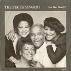 THE STAPLE SINGERS :: ARE YOU READY :: VINYYLI 7" 1985 - pikkukuva 1