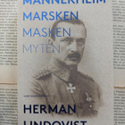 Herman Lindqvist - Mannerheim: marsken, masken, myten - pikkukuva 1