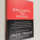 Jack Trout : Erilaistu tai kuole : selviytyminen tappavan... - pikkukuva 1