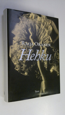 Raija Oranen : Hehku