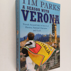 Tim Parks : A season with Verona : travels around Italy i... - pikkukuva 1