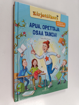Heike Wiechmann : Apua, opettaja osaa taikoa!