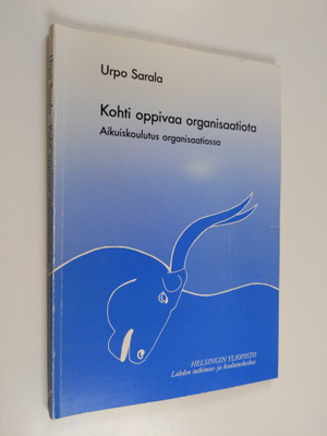 Urpo Sarala : Kohti oppivaa organisaatiota : aikuiskoulut...