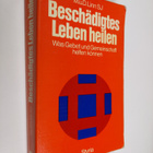 Dennis Linn ym. : Beschädigtes Leben heilen : Was Gebet u... - pikkukuva 1