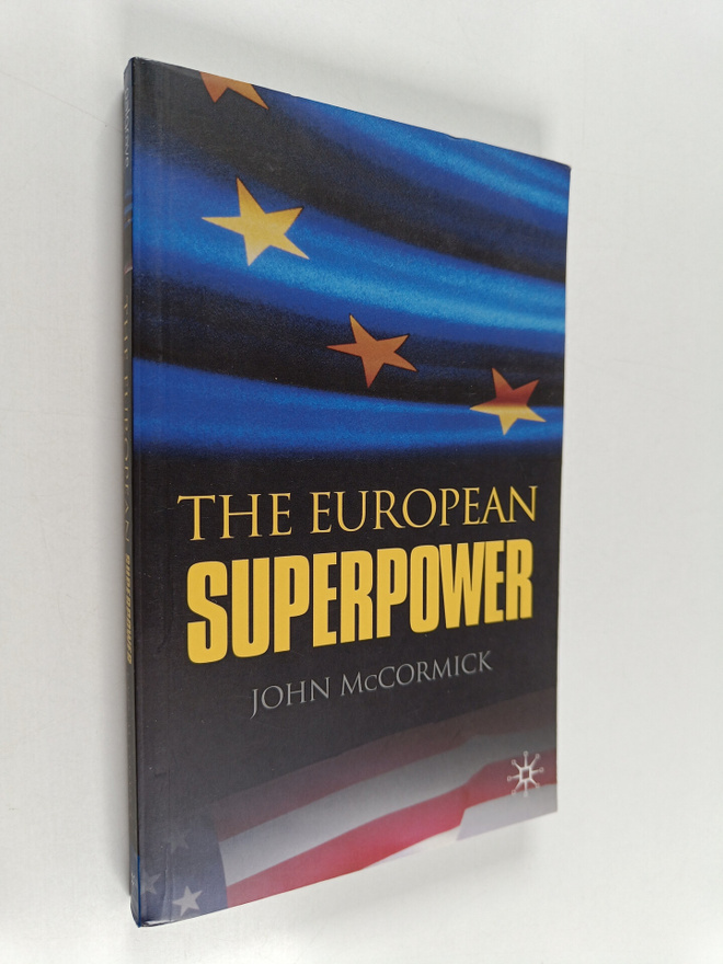 John McCormick : The European superpower