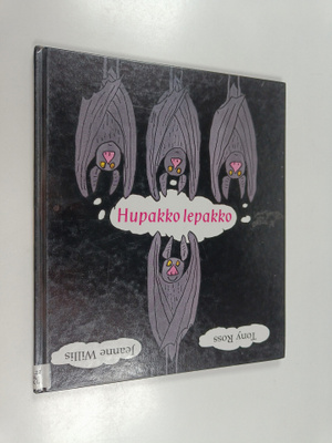 Tony Ross ym. : Hupakko lepakko