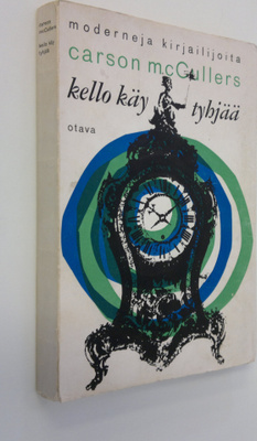 Carson McCullers : Kello käy tyhjää