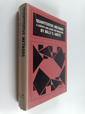 Billy E. Goetz : Quantitative Methods : A survey and guid...