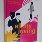 Outi Pakkanen : All my loving : 60-luvun ystäväni - pikkukuva 1