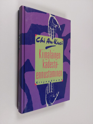 An-Kuei Chi : Kiinalainen kädestäennustaminen