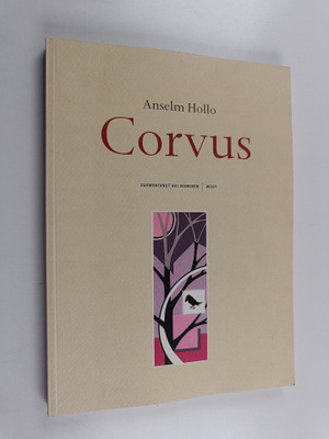 Anselm Hollo : Corvus
