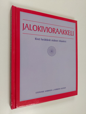 Stephanie Harrison : Jalokivioraakkeli : kivet herättävät...