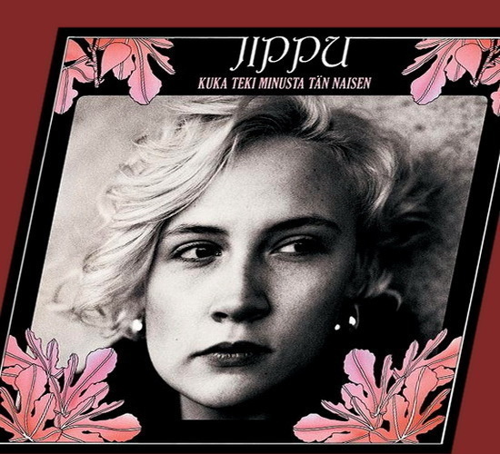 Jippu - Kuka teki minusta tän naisen (CD)