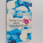 William Shakespeare ym. : More Tales from Shakespeare - pikkukuva 1