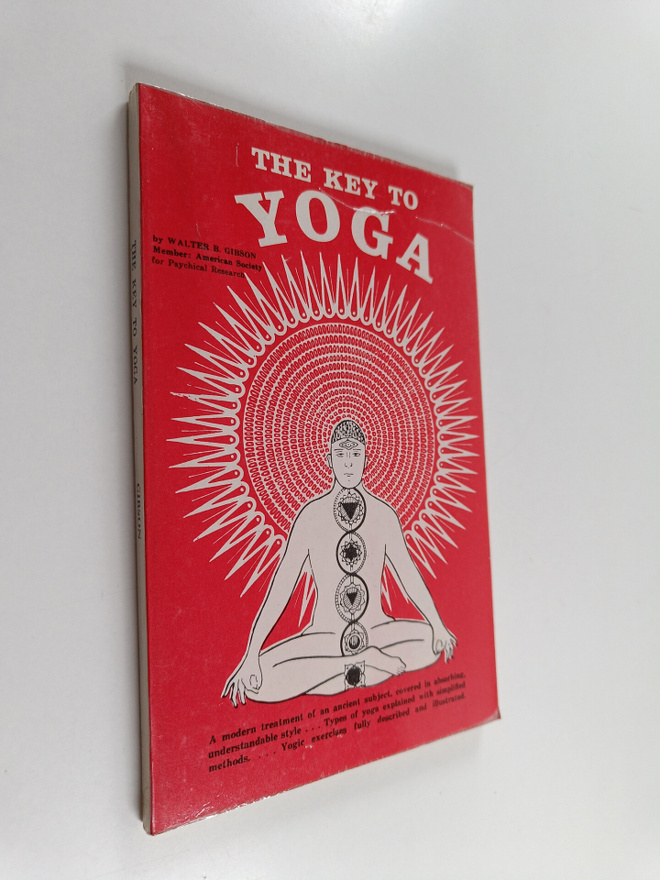 Walter Brown Gibson : The Key to Yoga