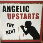 ANGELIC UPSTARTS: The Best - pikkukuva 1