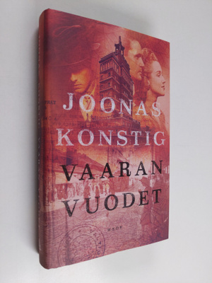 Joonas Konstig : Vaaran vuodet
