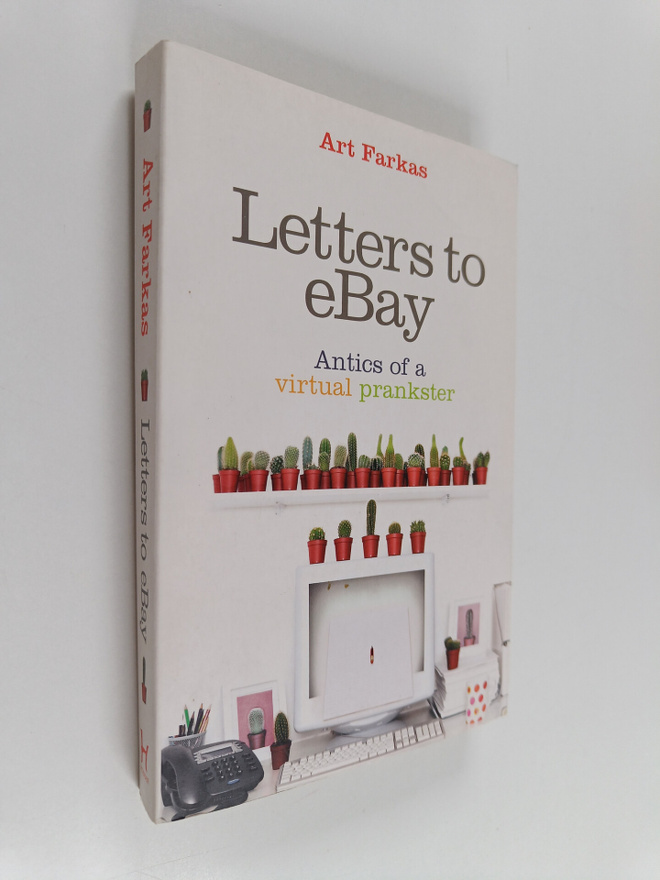 Art Farkas : Letters to EBay : Antics of a Virtual Prankster