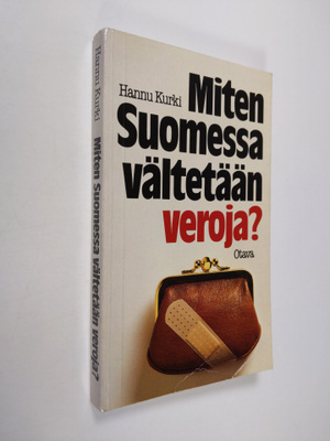 Hannu Kurki : Miten Suomessa vältetään veroja