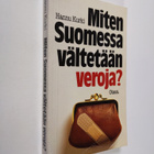 Hannu Kurki : Miten Suomessa vältetään veroja - pikkukuva 1