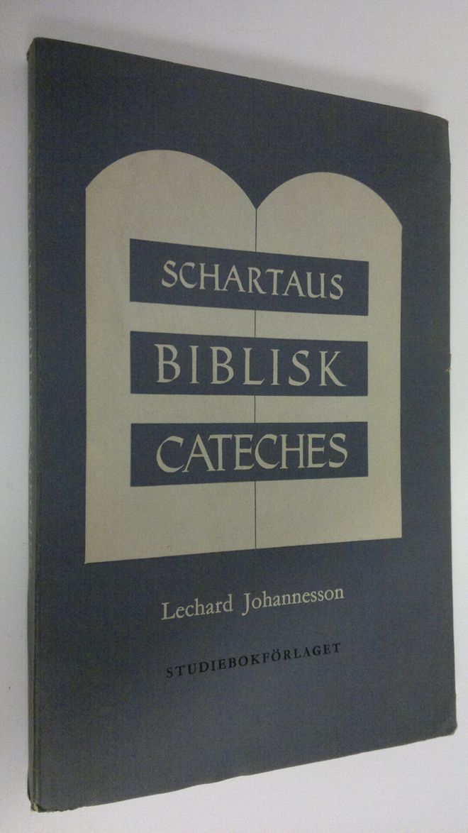 Lechard Johansson : Schartaus biblisk cateches