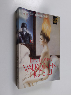 D. M. Thomas : Valkoinen hotelli