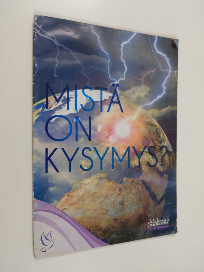 Mistä on kysymys : Valon sanomat extra