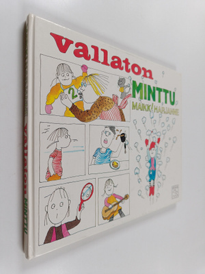 Maikki Harjanne : Vallaton Minttu