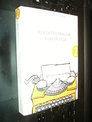 Anja Alasilta : Kirjoituskoulun vuosikirja 2 ( EIPK )