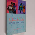 Mark Simpson : It's a queer world - pikkukuva 1