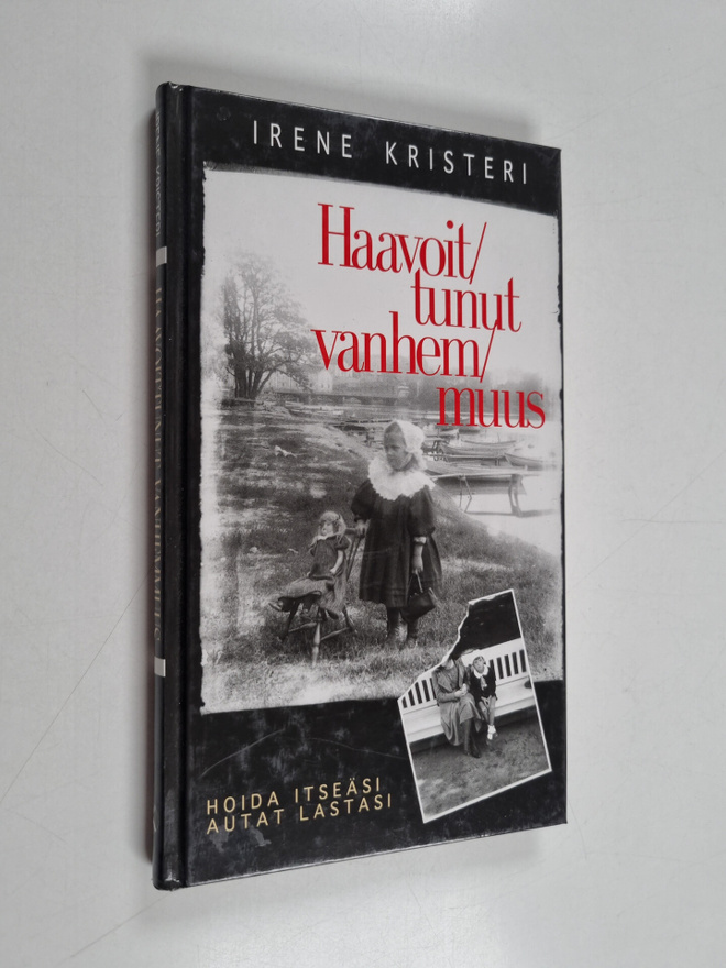 Irene Kristeri : Haavoittunut vanhemmuus