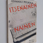 Annikki Piukka : Itsenäinen nainen : romaani - pikkukuva 1