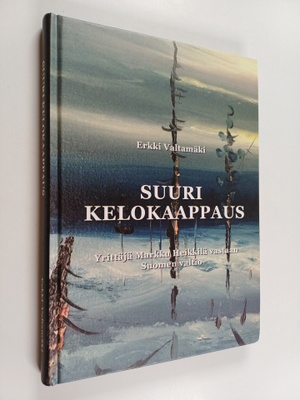 Erkki Valtamäki : Suuri kelokaappaus : yrittäjä Markku He...