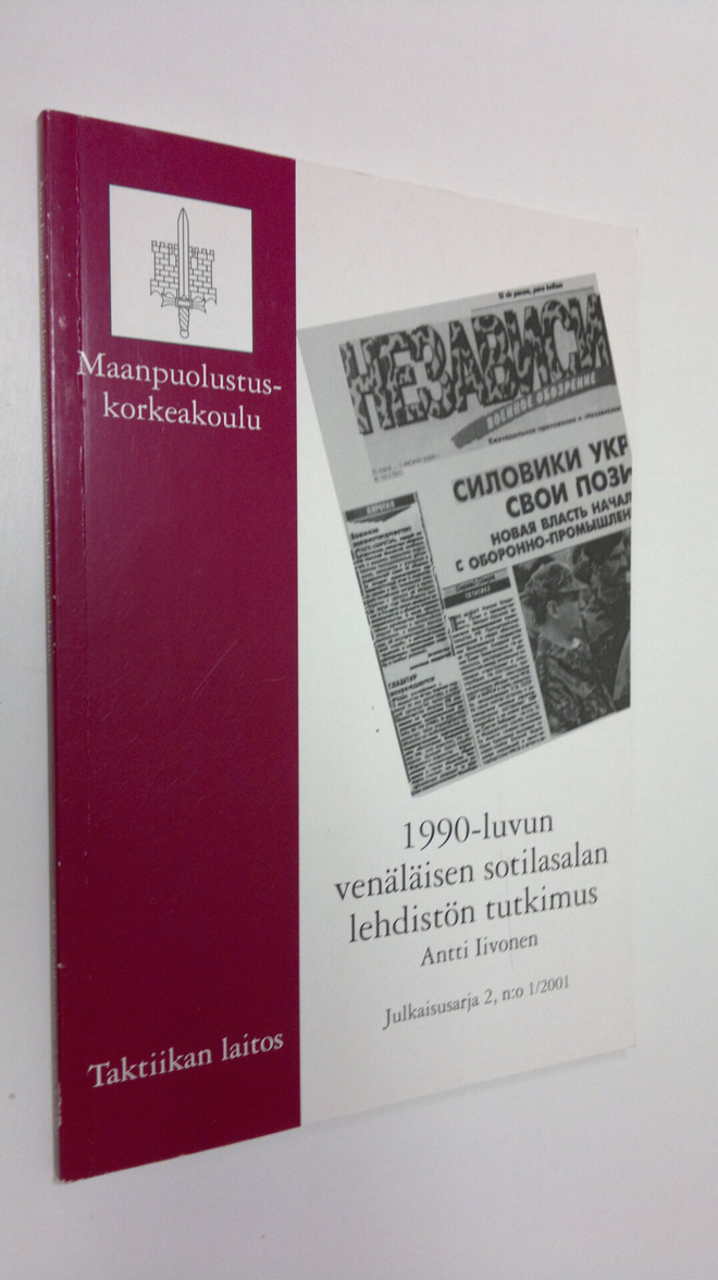 Antti Iivonen : Venäläinen sotilasalaa käsittelevä lehdis...