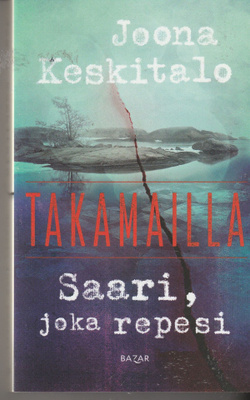 Joona Keskitalo, Saari, joka repesi