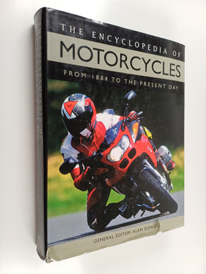 The encyclopedia of motorcycles : from 1884 to the presen...