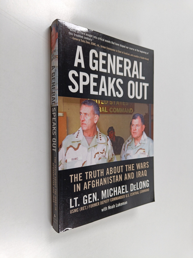Michael DeLong ym. : A General Speaks Out - The Truth abo...