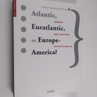 Giles Scott-Smith : Atlantic, Euratlantic, Or Europe-Amer... - pikkukuva 1