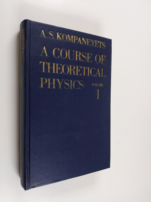Kompaneyets AS. : A Course of Theoretical Physics - Volum...