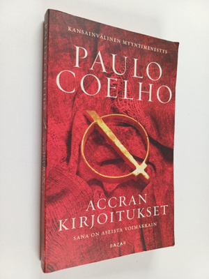 Paulo Coelho : Accran kirjoitukset - Sana on aseista voim...