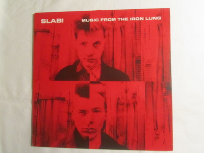 Slab!:Music From The Iron Lung  LP  1987    Industrial