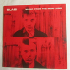 Slab!:Music From The Iron Lung  LP  1987    Industrial - pikkukuva 1