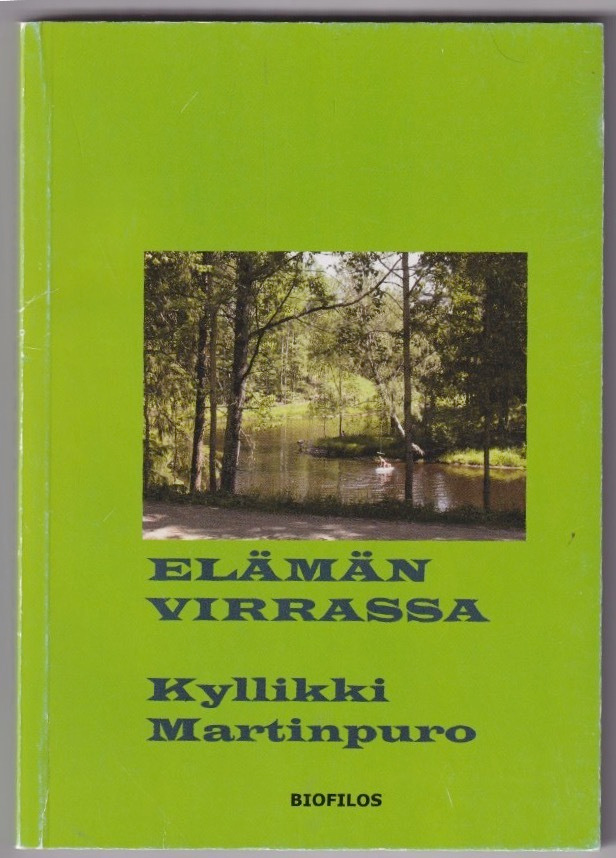 Kyllikki Martinpuro: Elämän virrassa