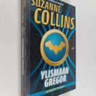 Suzanne Collins : Ylismaan Gregor - pikkukuva 1