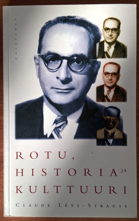 Claude Lévi-Strauss: Rotu, historia ja kulttuuri