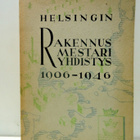 Helsingin rakennusmestariyhdistys 1906 - 1946 - pikkukuva 1