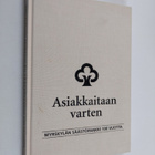 Risto Partanen : Asiakkaitaan varten : Myrskylän säästöpa... - pikkukuva 1