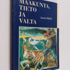 Jouni Häkli : Maakunta, tieto ja valta - pikkukuva 1