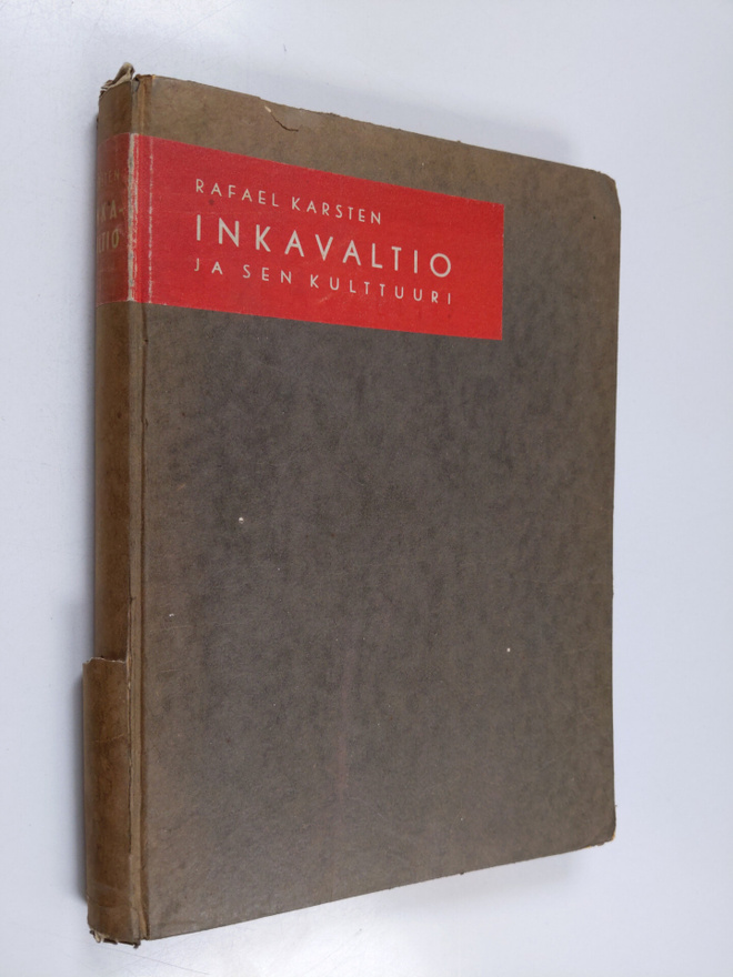 Rafael Karsten : Inkavaltio ja sen kulttuuri
