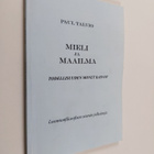 Paul Talvio : Mieli ja maailma - todellisuuden monet kasv... - pikkukuva 1